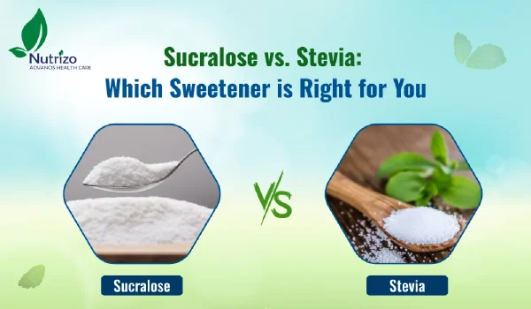 Sucralose vs. Stevia: Making an Informed Sweetener Choice