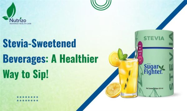 Stevia-Sweetened Beverages: A Healthier Way to Sip!